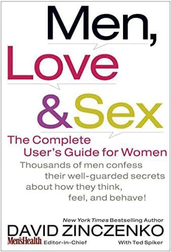 Men, Love & Sex: The Complete User's Guide for Women Men, Love & Sex: The Complete User's Guide for Women