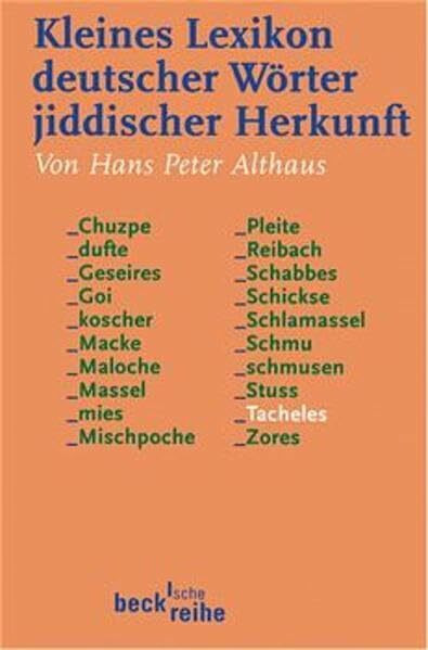 Kleines Lexikon deutscher Wörter jiddischer Herkunft (Beck'sche Reihe)