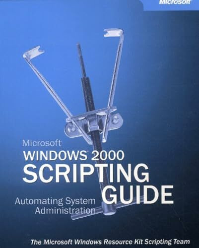 Microsoft® Windows® 2000 Scripting Guide