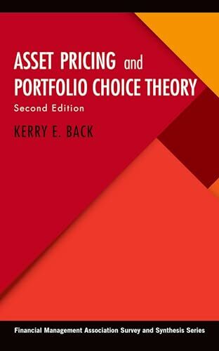 Asset Pricing and Portfolio Choice Theory (Financial Management Association Survey and Synthesis) Asset Pricing and Portfolio Choice Theory (Financial Management Association Survey and Synthesis)