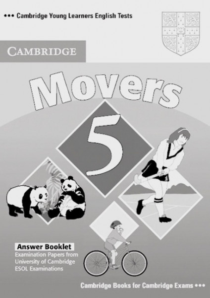 Cambridge Young Learners English Tests. Movers 5. Answer Booklet