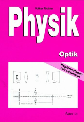 Physik, Optik: Kopiervorlagen mit Lösungen (5. bis 10. Klasse)