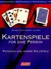 Kartenspiele für eine Person. Patiencen und andere Solospiele.