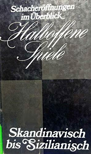 Halboffene Spiele, Skandinavisch bis Sizilianisch