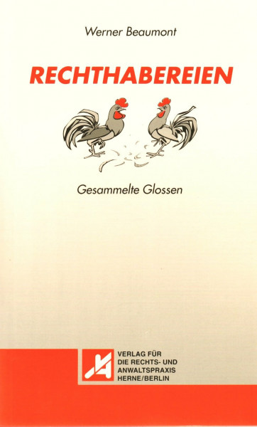 Rechthabereien: Gesammelte Glossen