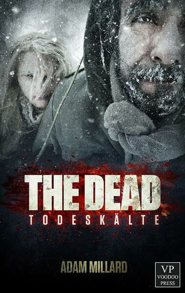 The Dead 2: Todeskälte: Zombie-Trilogie