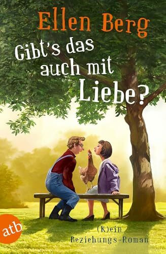 Gibt's das auch mit Liebe?: (K)ein Beziehungs-Roman