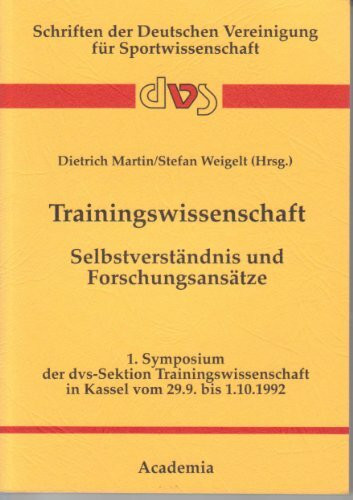 Trainingswissenschaft - Selbstverständnis und Forschungsansätze