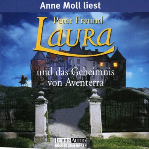 Laura und das Geheimnis von Aventerra: Gekürzte Romanfassung: Gek. Romanfass.