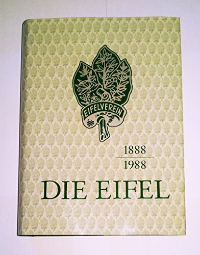 Die Eifel 1888-1988