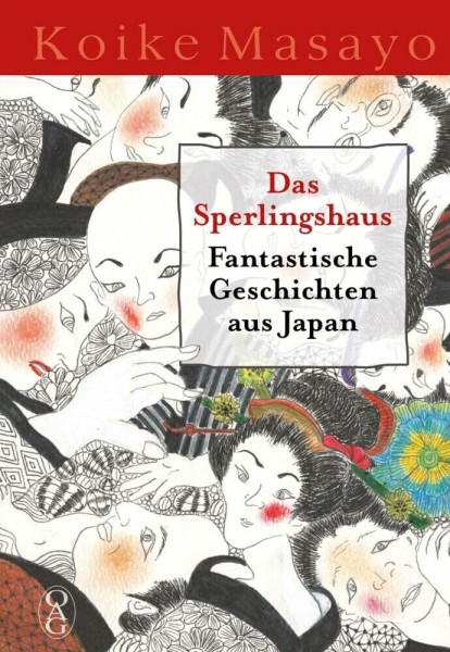Das Sperlingshaus: Fantastische Geschichten aus Japan