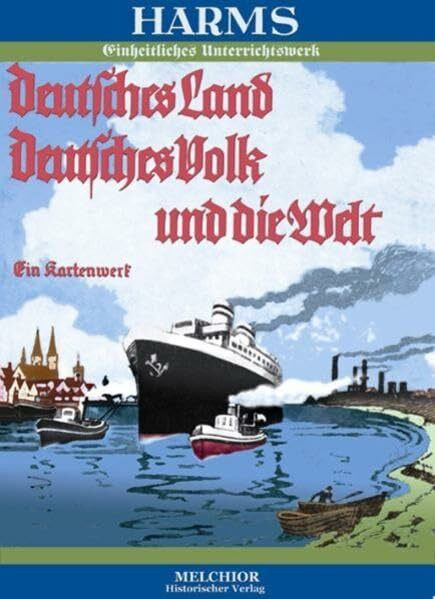 Deutsches Land, Deutsches Volk und die Welt: Ein Kartenwerk