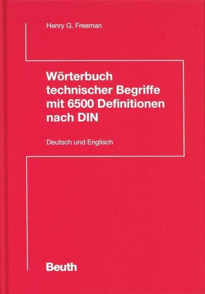 Wörterbuch technischer Begriffe mit 6500 Definitionen nach DIN: Deutsch / Englisch, German / English (DIN Media Wissen)