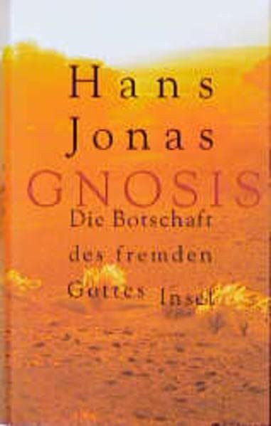 Gnosis. Die Botschaft des fremden Gottes