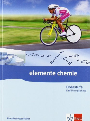 Elemente Chemie Oberstufe Einführungsphase. Ausgabe Nordrhein-Westfalen: Schulbuch Klasse 10 (G8)