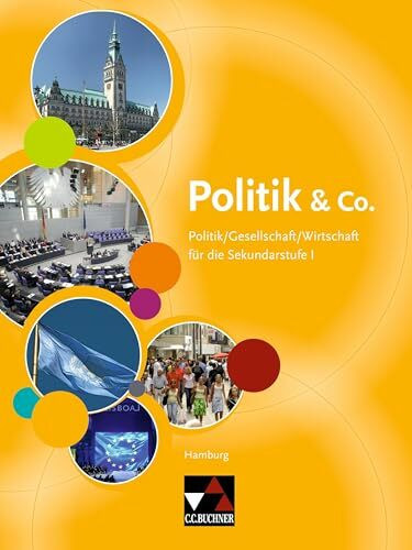 Politik & Co. Hamburg: Für die Jahrgangsstufen 8–10 (Politik & Co. – Hamburg: Politik/Gesellschaft/Wirtschaft für die Sekundarstufe I)