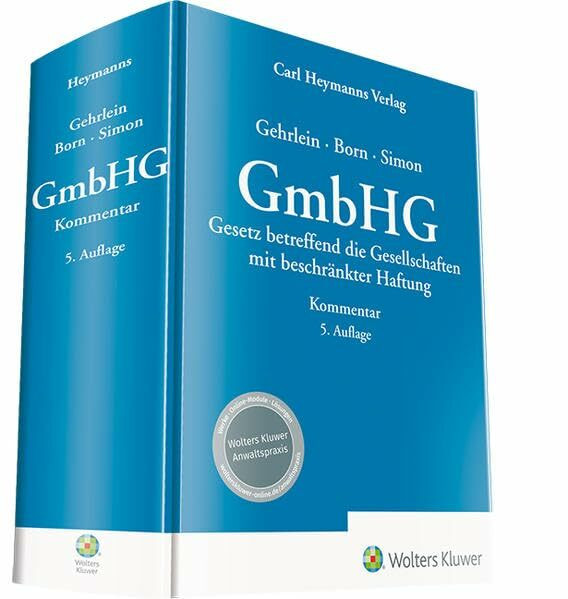 Kommentar zum GmbHG: Gesetz betreffend die Gesellschaften mit beschränkter Haftung