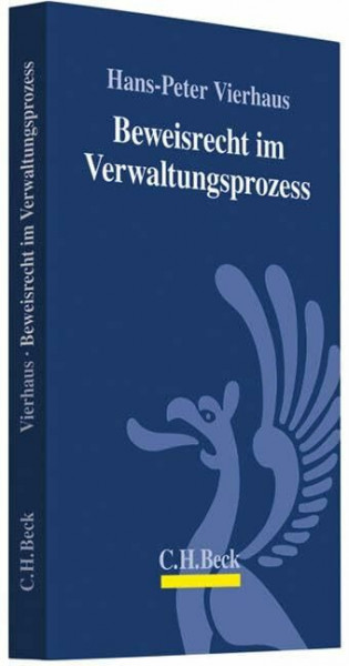 Beweisrecht im Verwaltungsprozess: Rechtsstand: 1. Januar 2011