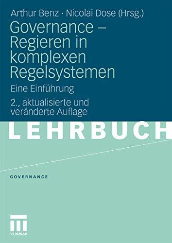 Governance - Regieren In Komplexen Regelsystemen: Eine Einführung (German Edition)