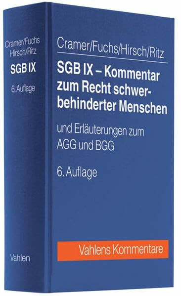 SGB IX - Kommentar zum Recht schwerbehinderter Menschen: und Erläuterungen zum AGG und BGG