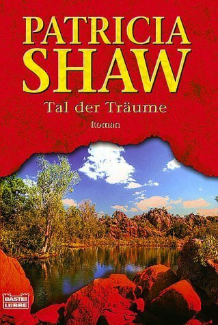 Tal der Träume (Allgemeine Reihe. Bastei Lübbe Taschenbücher)