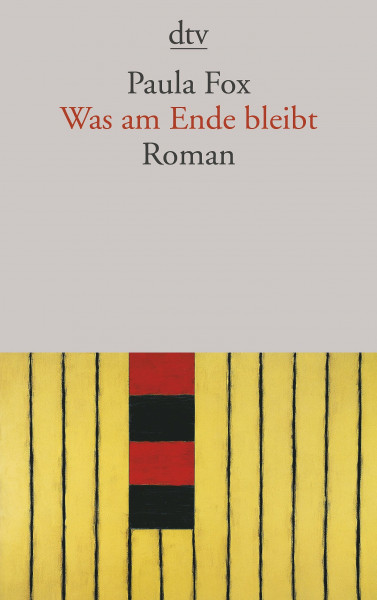 Was am Ende bleibt: Roman