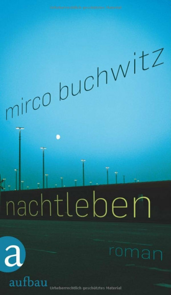 Nachtleben: Roman