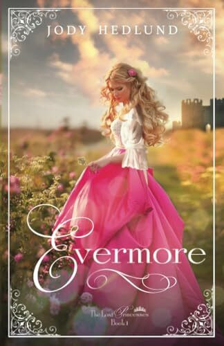 Evermore (The Lost Princesses, Band 1)