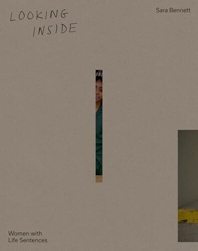 Looking Inside: Women with Life Sentences