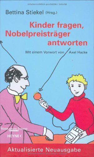Kinder fragen, Nobelpreisträger antworten.