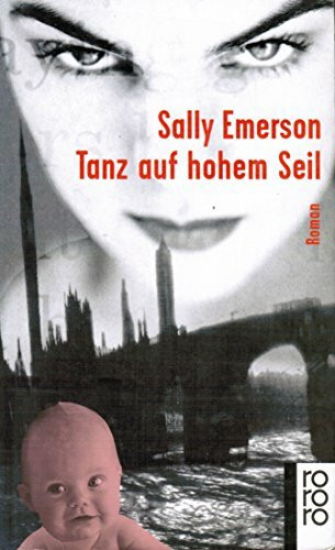 Tanz auf hohem Seil: Roman (rororo: Rowohlts Rotations Romane)