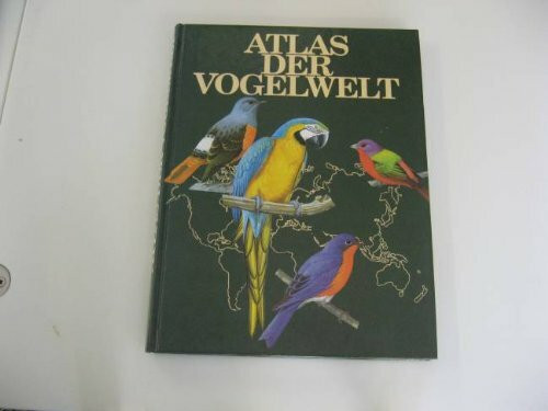 Atlas der Vogelwelt.