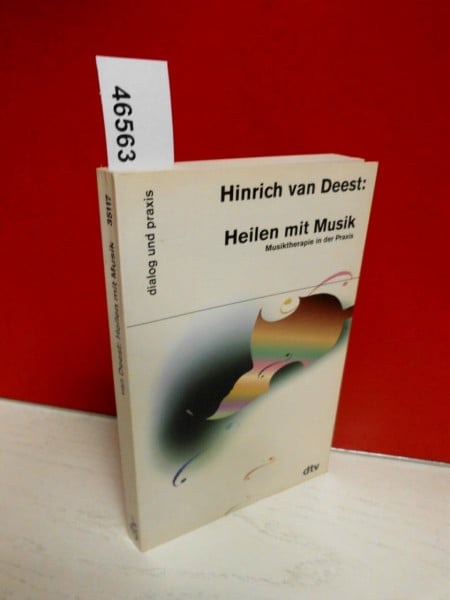 Heilen mit Musik: Musiktherapie in der Praxis (Information & Wissen)