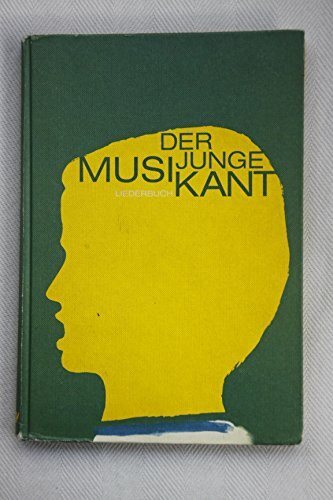 Der junge Musikant: Liederbuch, Band 1