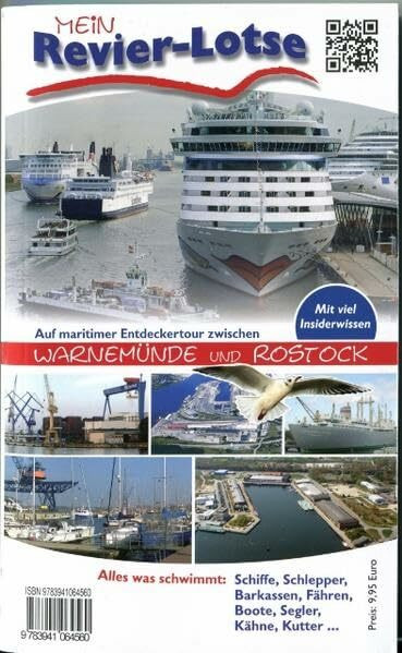 Mein Revierlotse: Eine maritime Entdeckertour von Warnemünde bis Rostock: Eine maritime Entdeckertour von Warnemünde bis Rostock. Mit viel Insiderwissen