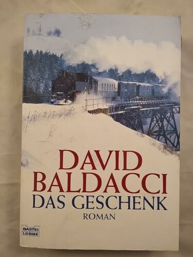 Das Geschenk: Roman (Gefühlvolle Romane von Bestseller-Autor David Baldacci)