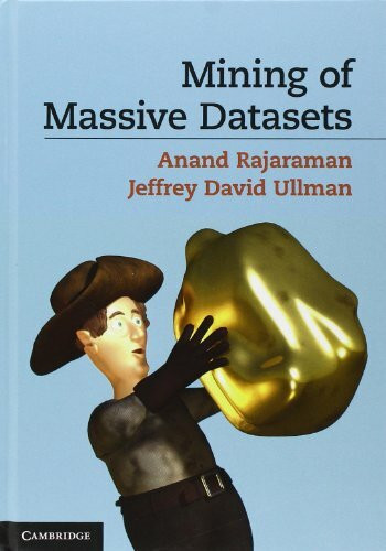 Mining of Massive Datasets