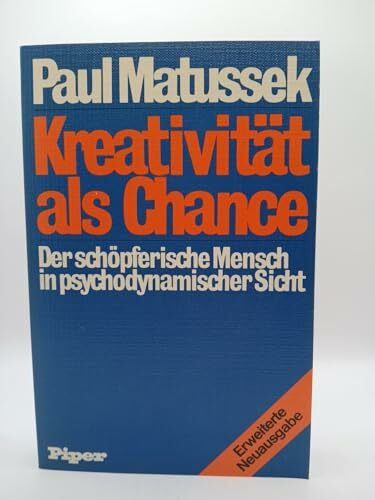Kreativität als Chance: Der schöpferische Mensch in psychodynamischer Sicht
