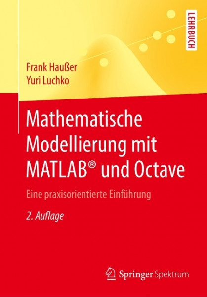 Mathematische Modellierung mit MATLAB® und Octave