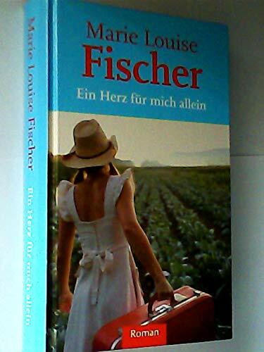 Ein Herz für mich allein : Roman