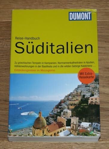 DuMont Reise-Handbuch Reiseführer Süditalien: Kampanien, Basilikata, Apulien, Kalabrien, mit Extra-Reisekarte DuMont Reise-Handbuch Reiseführer Süditalien: Kampanien, Basilikata, Apulien, Kalabrien, mit Extra-Reisekarte
