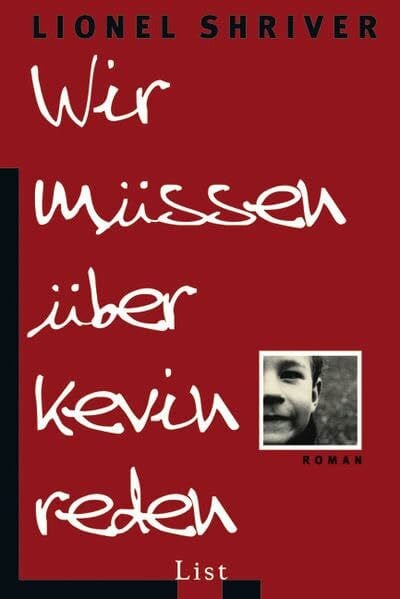 Wir müssen über Kevin reden (List Taschenbuch)