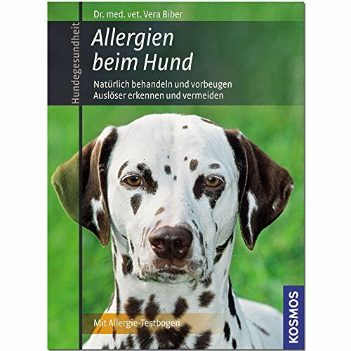 Allergien beim Hund: Natürlich behandeln und vorbeugen. Auslöser erkennen und vermeiden.