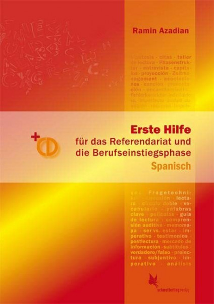 Erste Hilfe für d. Referendariat u. d. Berufseinstiegsphase Spanisch: Handbuch + CD, 2. AUFLAGE