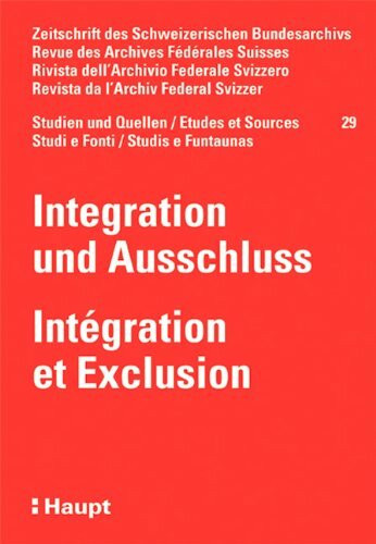 Integration und Ausschluss /Intégration et exclusion (Studien und Quellen)
