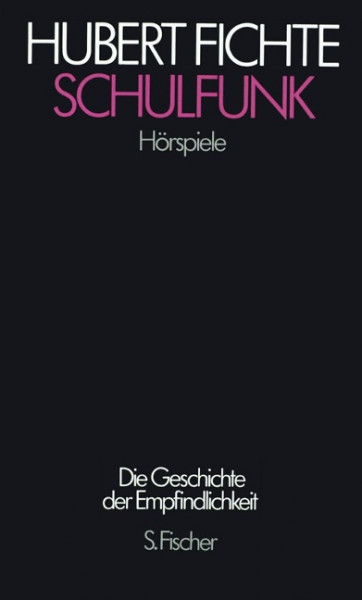 Die Geschichte der Empfindlichkeit. Paralipomena IV. Schulfunk