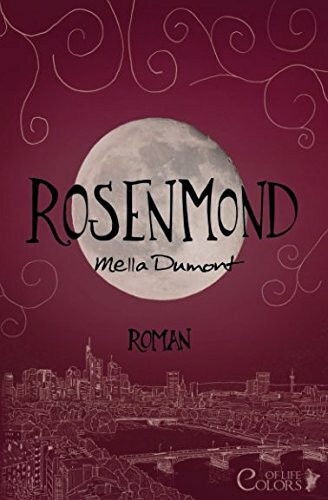 Rosenmond (Colors of Life, Band 6)