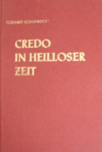 Credo in heilloser Zeit