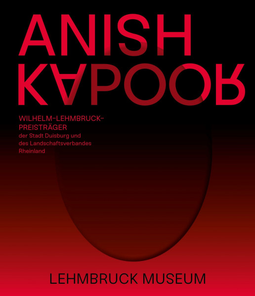 Anish Kapoor: Ausst. Kat. Lehmbruck Museum, Duisburg