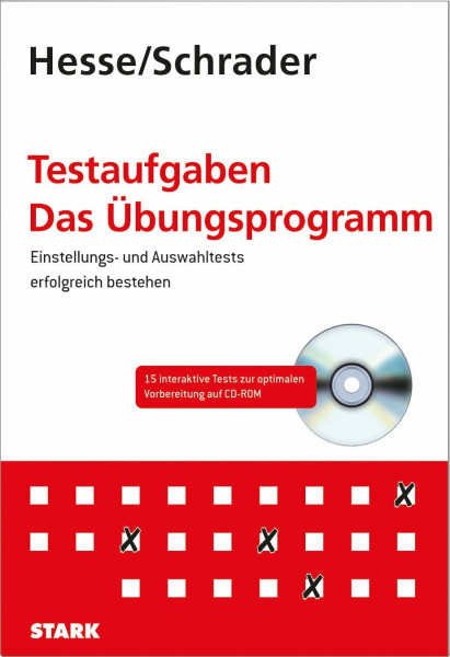 STARK Hesse/Schrader: Testaufgaben - Das Übungsprogramm: Einstellungs- und Auswahltests erfolgreich bestehen (Einstellungs- und Einstiegstests)